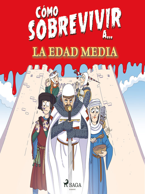 Title details for Cómo sobrevivir a la Edad Media by El Fisgón Histórico - Available